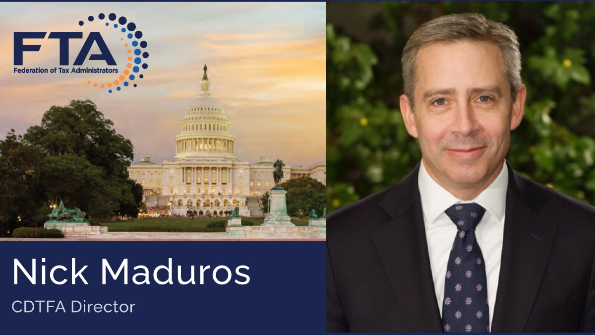 Nick Maduros, CDTFA Director; FTA logo, U.S. Capitol photo